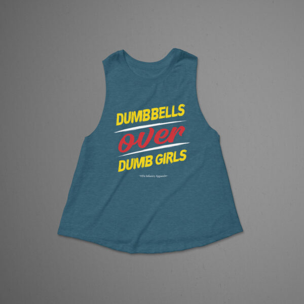 Dumbbells Over Dumb Girls - Image 3