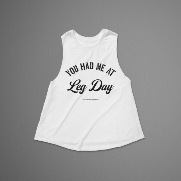 You Had Me At Leg Day